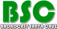 BroadCast Santa Cruz